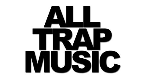 All Trap Music   Wikipedia