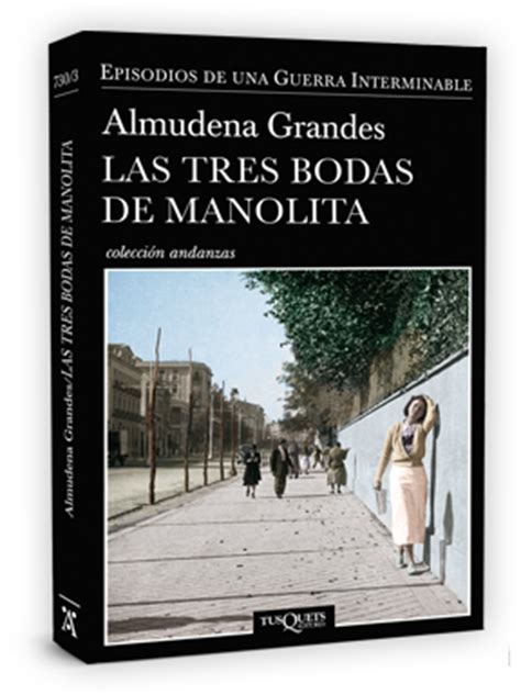 Almudena Grandes : Las tres bodas de Manolita