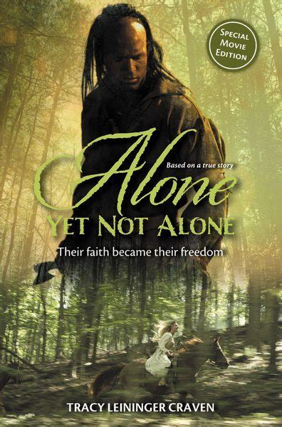 Alone Yet Not Alone: Their faith became their freedom Book ...