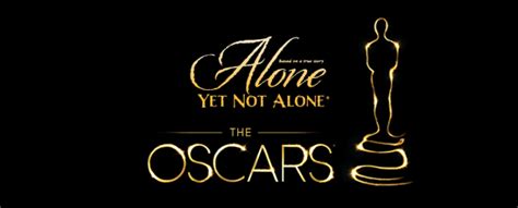 Alone Yet Not Not Alone  Nominated for Academy Award ...