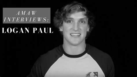 AMAW Interviews: Logan Paul   YouTube