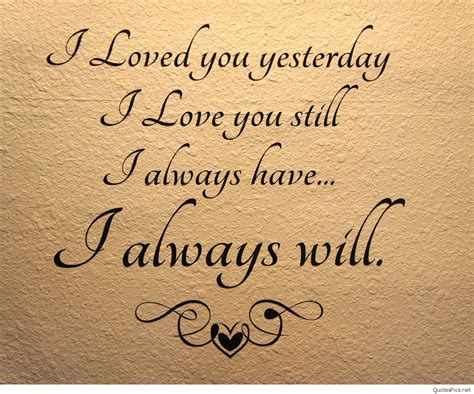 Amazing I still love you quotes