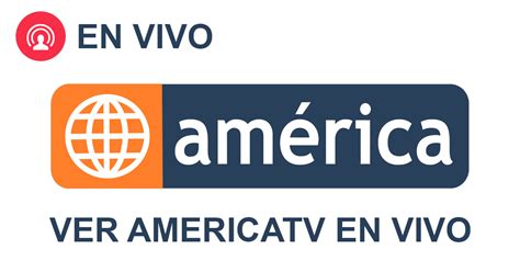 America Television en vivo por internet   GOLPERU EN VIVO