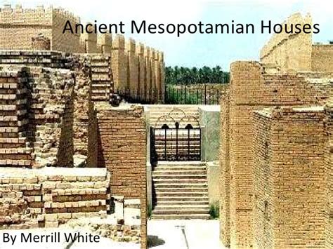 Ancient Mesopotamian Housesppt