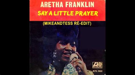 Aretha Franklin I say a little prayer for you mikeandtess ...