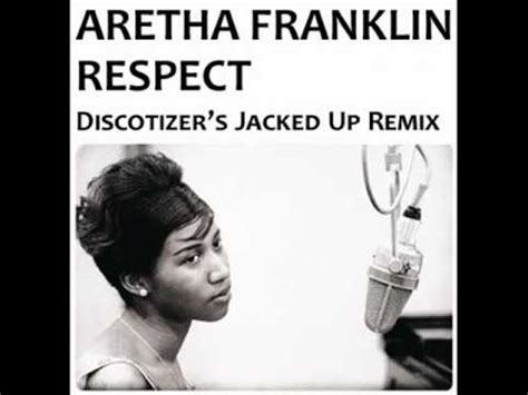 Aretha Franklin   Respect  Discotizer s Jacked Up Remix ...