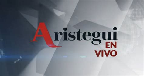 Aristegui En Vivo