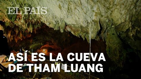 Así es Tham Luang, la cueva de Tailandia en la que 12 ...