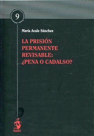 Atelier Libros Jurídicos   La prisión permanente revisable ...