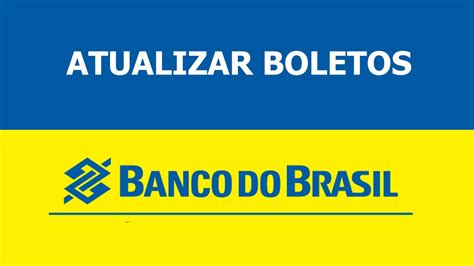 Atualizar boleto vencido Banco do Brasil   YouTube