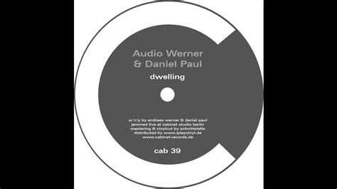 Audio Werner & Daniel Paul   Dwelling   YouTube