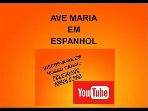 Ave Maria em Espanhol   YouTube