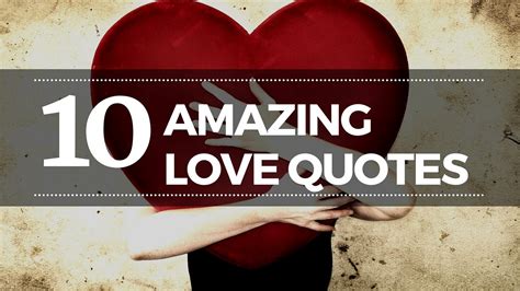 Awesome Love Quotes | 10 Amazing Quotes About Love | In ...