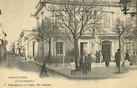 Ayuntamiento de Puerto Real a principio del siglo XX  1902 ...