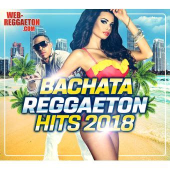 Bachata reggaeton hits 2018 : CD album en J. Balvin ...