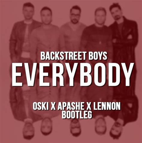 Backstreet Boys   Everybody  Oski x Apashe x Lennon ...