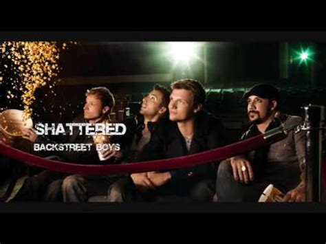 Backstreet Boys   Shattered  HQ    YouTube