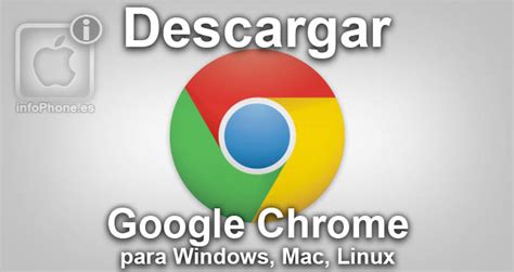 Bajar Google Chrome gratis en español para Mac OS X ...