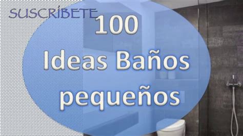 BAÑOS PEQUEÑOS | 100 ideas de decoración para Baños ...