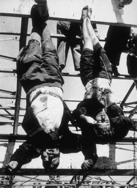 Benito Mussolini  1883–1945  and Clara Petacci s body hung ...