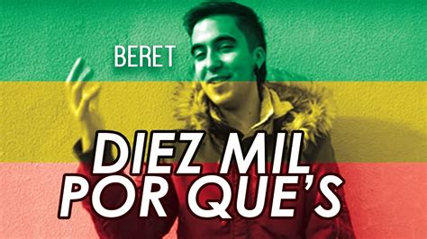 Beret // Diez Mil Por Qués // Con Letra //   YouTube