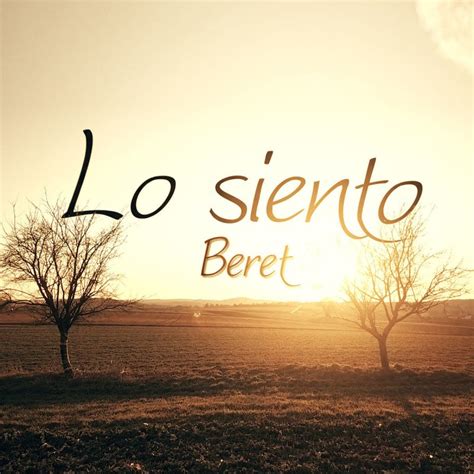 Beret   Lo siento Lyrics | Musixmatch
