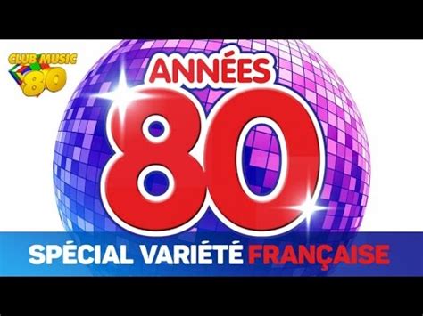 Best of Années 80   Spécial Variété Française   YouTube