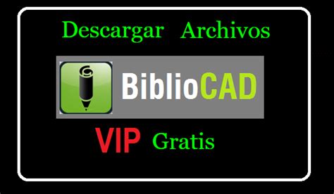 Bibliocad VIP Descargar Archivos Gratis: Crea su Cuenta de ...