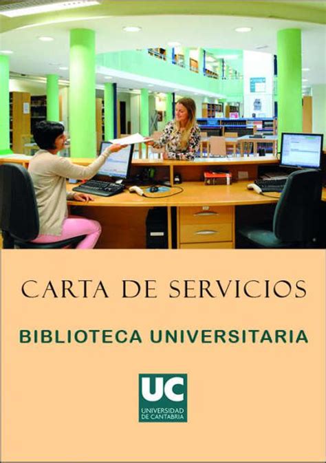 Biblioteca de la Universidad de Cantabria Carta de Servicios