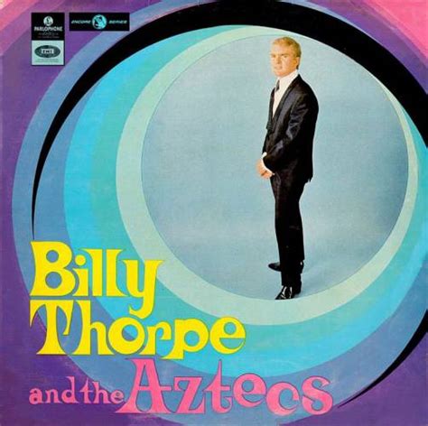 Billy Thorpe & The Aztecs | 60 s 70 s ROCK