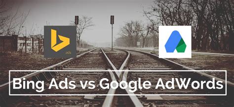 Bing Ads vs Google AdWords   Arguments for and Against