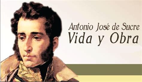 Biografia de Antonio Jose de  Sucre : Antonio Jose de  Sucre