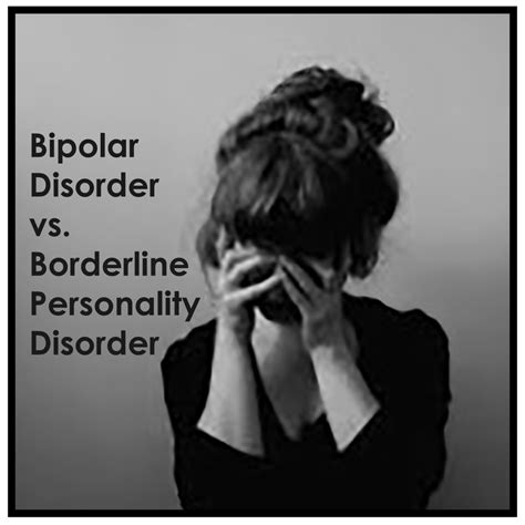 Bipolar vs. Borderline Personality Disorder | Resources To ...