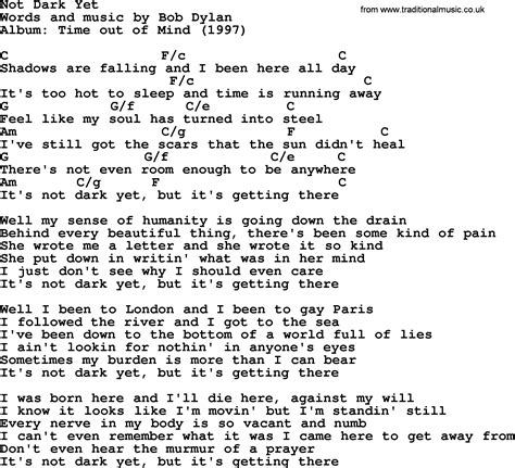 Bob Dylan song   Not Dark Yet, lyrics and chords