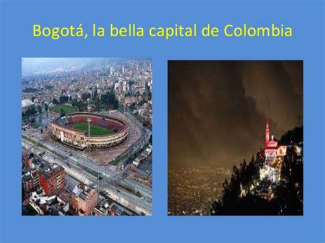 Bogotá, la bella capital de colombia
