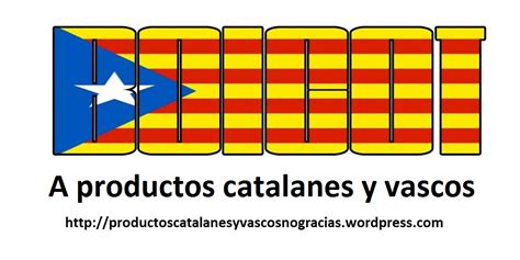 BOICOT a productos catalanes y vascos: Sencillo con ...