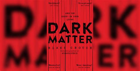 Book Review: Dark Matter by Blake Crouch | Culturefly