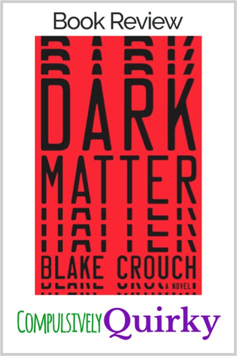 Book Review: Dark Matter by Blake Crouch — Compulsively Quirky
