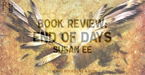 Book Review   End of Days by Susan Ee | Reading Books Like ...