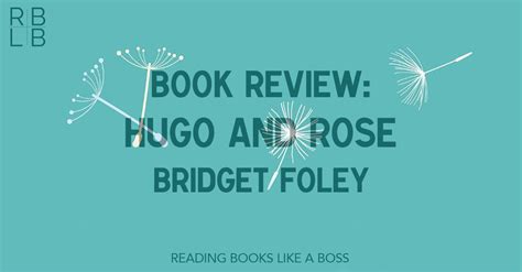 Book Review    Hugo and Rose by Bridget Foley | Reading ...