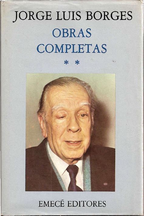 Borges, jorge luis. obras completas. tomo ii.