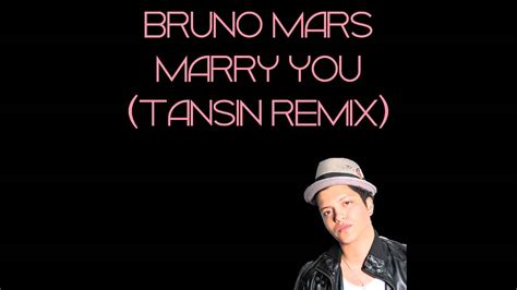 Bruno Mars   Marry You  Tansin Remix  || FREE DOWNLOAD ...