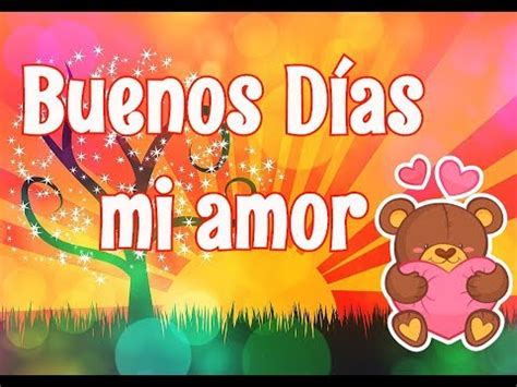 Buenos Días mi Amor El Mejor Poema De Amor   YouTube