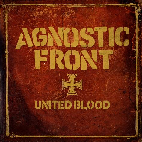 Buy Agnostic Front  United Blood  at Bridge Nine Records