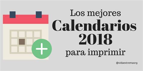 Calendario 2018 para imprimir   Increíble colección gratis