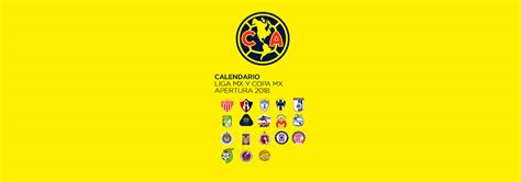 Calendario Club América | Liga MX y Copa MX AP2018 * Club ...