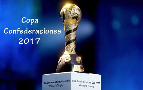 Calendario Copa Confederaciones 2017 Rusia | Fixture ConfeCup