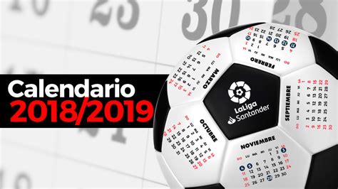 Calendario Liga Santander 2018   19   Primera División ...