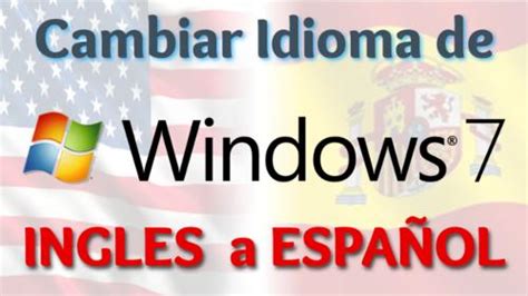 Cambiar el idioma de Windows 7 de Ingles a Español