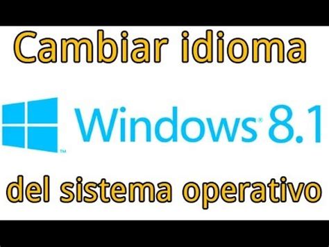 Cambiar idioma del sistema en Windows 8.1 y 8   YouTube